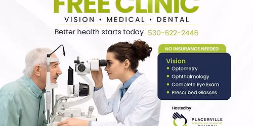 \ud83e\ude7a\u2728 FREE COMMUNITY HEALTH CLINIC \u2013 PLACERVILLE \u2728\ud83e\ude7a
