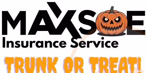 Maxsoe Insurance Trunk or Treat