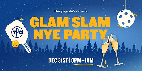 3rd Annual NYE Glam Slam with The People's Courts