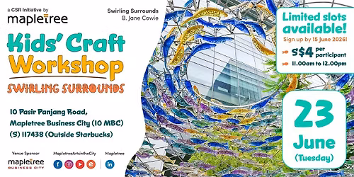 Mapletree Kids' Craft Workshop (Swirling Surrounds) 23 June 2026