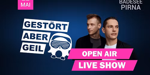 GEST\u00d6RT ABER GEIL | Open Air \u2605 Pirna \u2605 Badesee Birkwitz