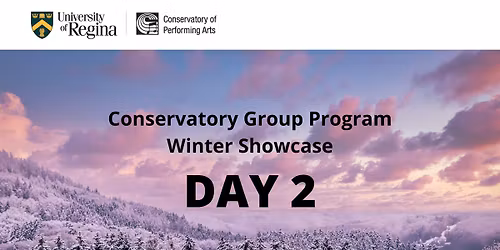 Conservatory Group Program Showcase - Day 2