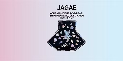 JAGAE: Korean Mother-of-Pearl Shimmering Lucky Charm Workshop