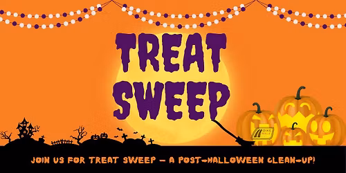 TREAT SWEEP: Post-Halloween Community Clean-Up