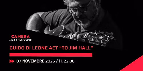 GUIDO DI LEONE 4ET \u201cTO JIM HALL\u201d