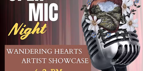 Wandering Hearts Open Mic Night