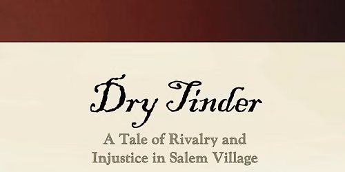 Dry Tinder: A Witch Trials Book Talk with Author Janice Thompson