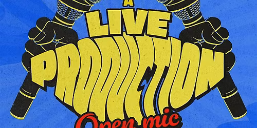 The Floaters Presents: A Live Production Open Mic Night