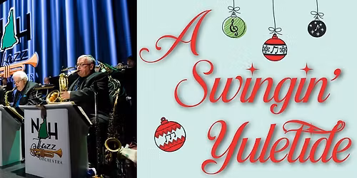A Swingin' Yuletide Big Band Holiday Show - The NH Jazz Orchestra