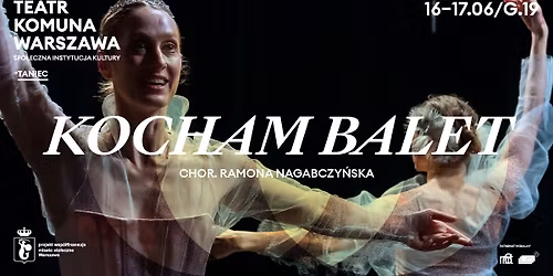 Kocham balet, chor. Ramona Nagabczy\u0144ska