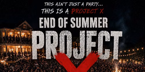 Project X Back 2 School Bash