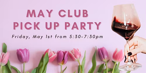 May Club Pick Up Party