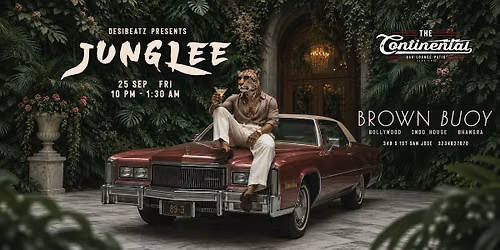 JUNGLEE | Bollywood Jungle Party at Continental San Jose