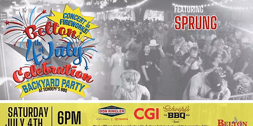 Belton's 4th of July Celebration - Backyard Party at Schoepf's BBQ