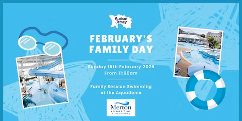 February's Family Day - Aquadome