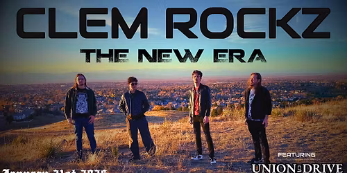 Clem Rockz w\/ Union Drive + This Is The Storm