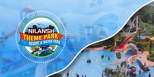 Nilansh Theme Park Resort & Water Park — Nilansh Theme Park Resort and Water Park