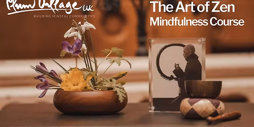 Art of Zen Mindfulness Course non-residential weekend in York