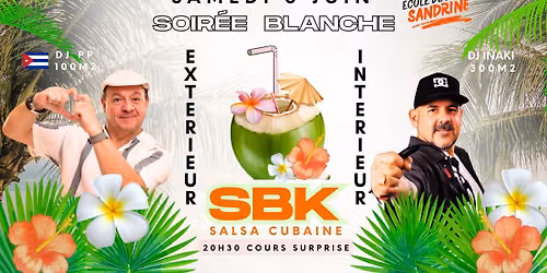 Soir\u00e9e BLANCHE \u2764\ufe0f Salsa \ud83c\udde8\ud83c\uddfa \ud83c\udfa7 DJ PHIL  &  SBK \ud83c\udfa7 DJ INAKI \ud83d\udd25 en ext\u00e9rieur et int\u00e9rieur