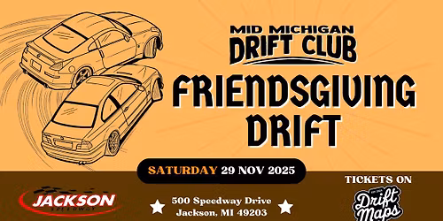 Mid Michigan Drift Club (MMDC) - Friendsgiving Drift