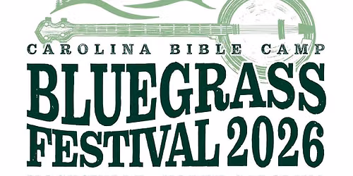 Carolina Bible Camp Bluegrass Festival 2026