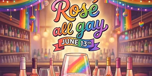 Ros\u00e9 All Gay!