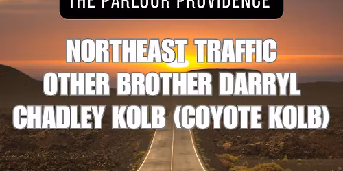 Northeast Traffic, Other Brother Darryl, Chadley Kolb (Coyote Kolb)