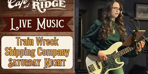 Live Music with Train Wreck Shipping Company!