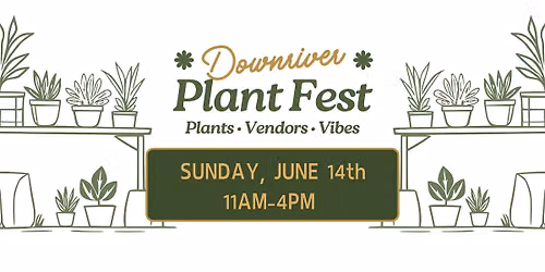 Downriver Plant Fest- Fall Edition '26