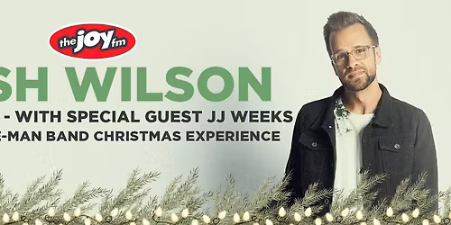 Josh Wilson Presents NOEL Christmas Experience at Calvary Baptist Church