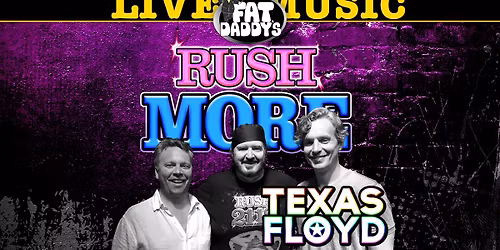Rush MORE w\/Texas Floyd