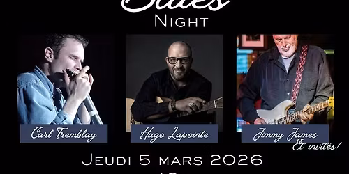 Blues Night avec Hugo Lapointe, Carl Tremblay et invit\u00e9s