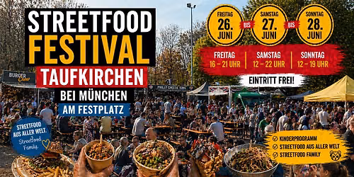 2. Streetfood Festival Taufkirchen - Eintritt frei!