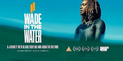 Wade in the Water: A Journey Into Black Surfing and Aquatic Culture