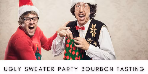 Ugly Sweater Party Bourbon Tasting