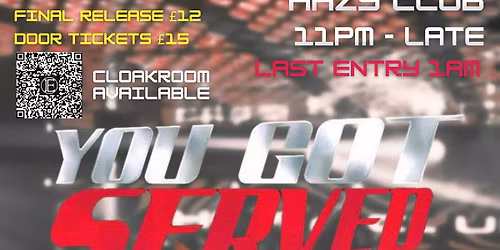 Elite Promotions Presents 'You Got Served - 21st Anniversary' @Hazy Club