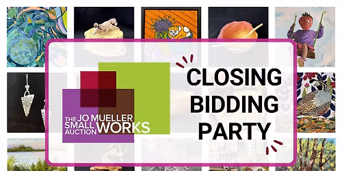 Closing Bidding Party | Small Works Auction 2026