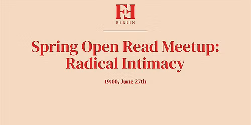 Spring Open Read Meetup: Radical Intimacy