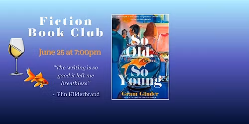 Fiction Book Club - So Old, So Young by Grant Ginder
