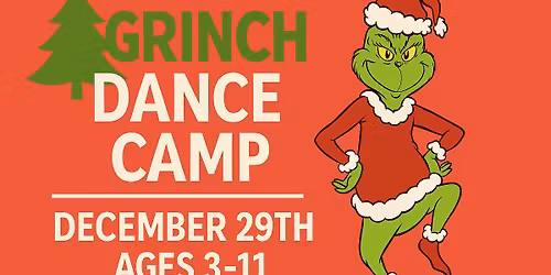 Grinch Dance Camp!