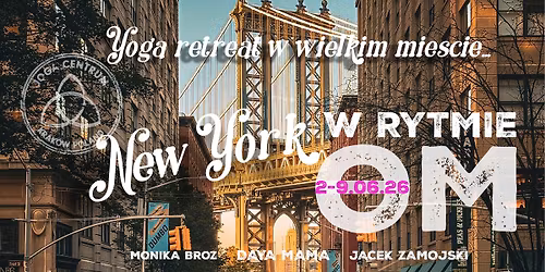 NEW YORK W RYTMIE OM czyli Yoga retreat w wielkim mie\u015bcie 