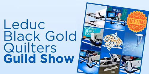 Leduc Black Gold Quilters Guild Show