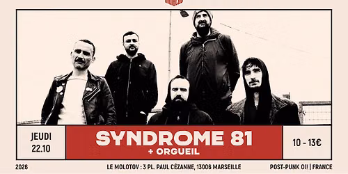 SYNDROME 81 [Post-punk Oi! | France] + ORGUEIL \u2022 Le Molotov, Marseille