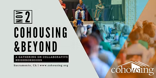 Cohousing & Beyond: A Gathering on Collaborative Neighborhoods