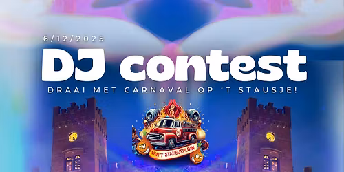 DJ CONTEST - Draai met carnaval op 't Stausje!