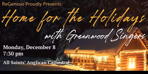 Home for the Holidays with Greenwood Singers