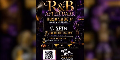 R&B After Dark: Live R&B, Free Hookah & Nightlife Specials | August 6th