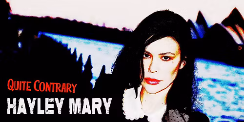 'Hayley Mary Quite Contrary' Tour