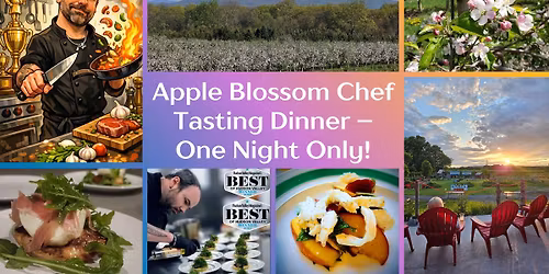 \ud83c\udf38 Apple Blossom Chef Tasting Dinner \u2013 One Night Only! \ud83c\udf38