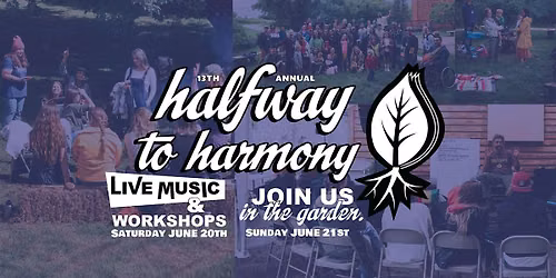 13th Annual Halfway to Harmony